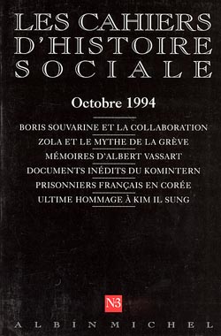 Couverture du livre n° 3 - Boris Souvarine et la collaboration - Zola et le mythe de la grève - Mémoires d'Albert Vassart - Documents inédits du Komintern - Prisonniers français en Corée - Ultime hommage à Kim Il Sung