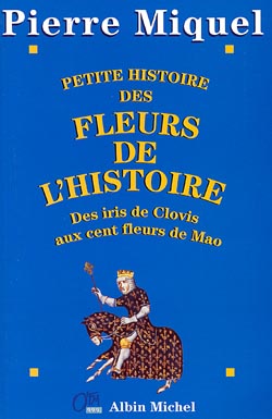 Couverture du livre Petite Histoire des fleurs de l'Histoire
