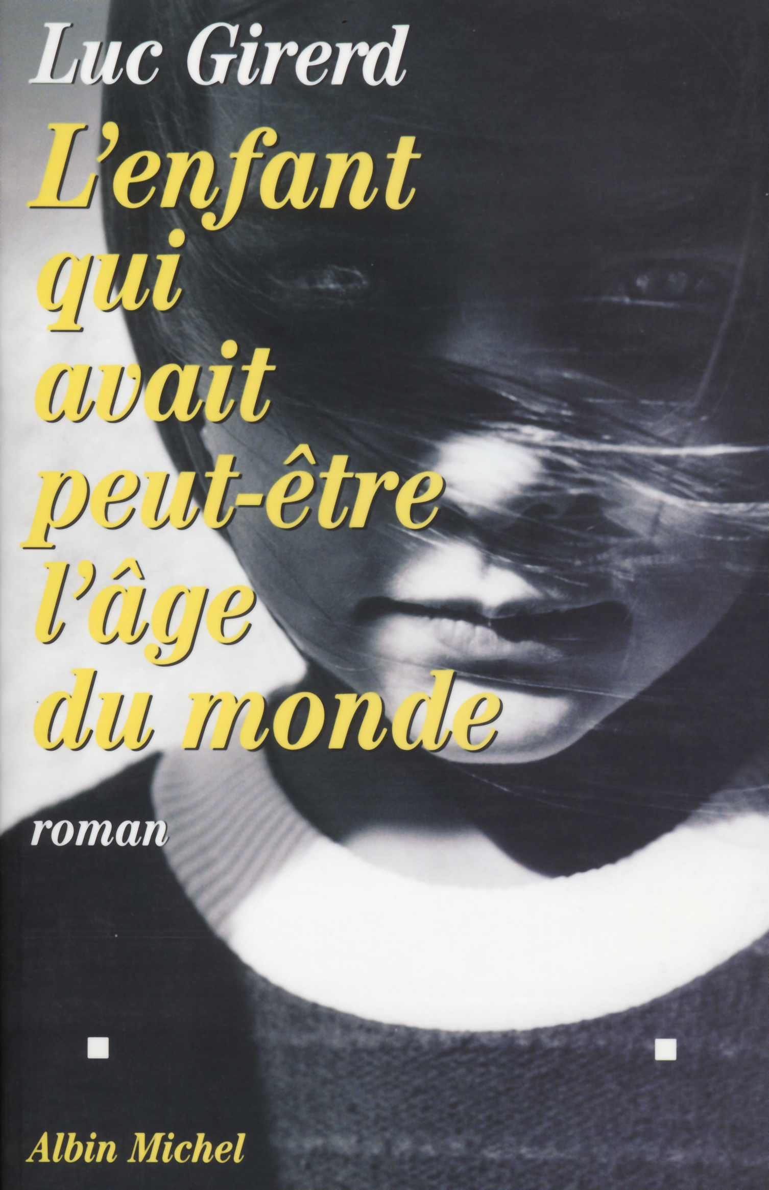 Couverture du livre L'Enfant qui avait peut-être l'âge du monde