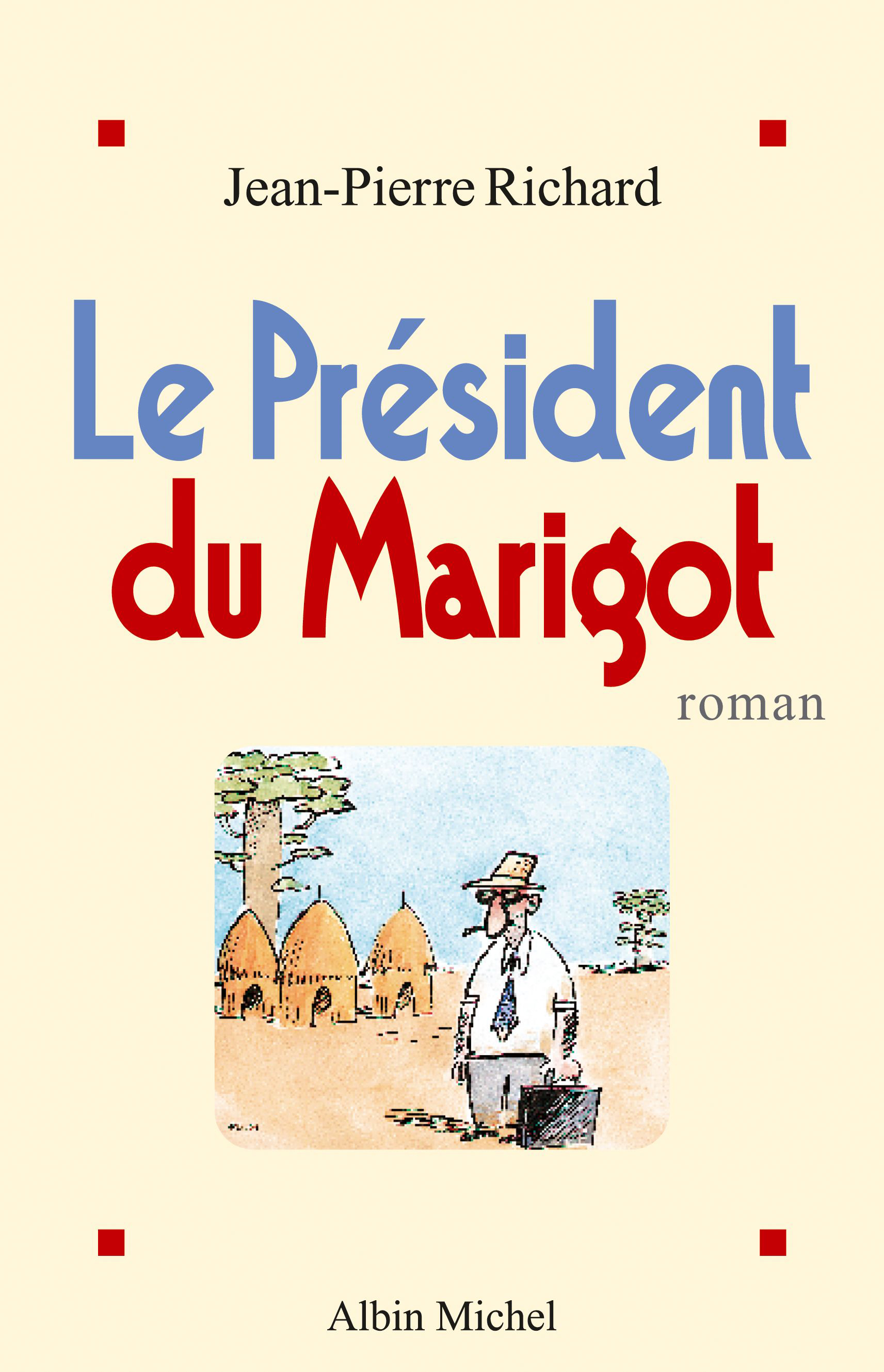 Couverture du livre Le Président du marigot