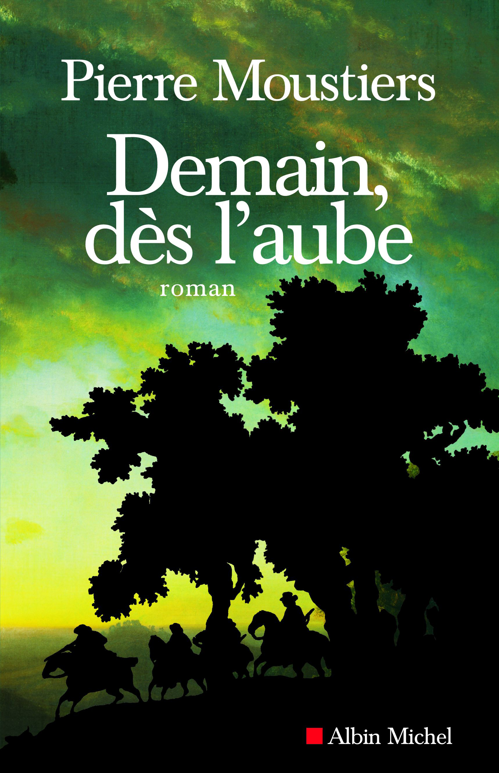 Couverture du livre Demain, dès l'aube