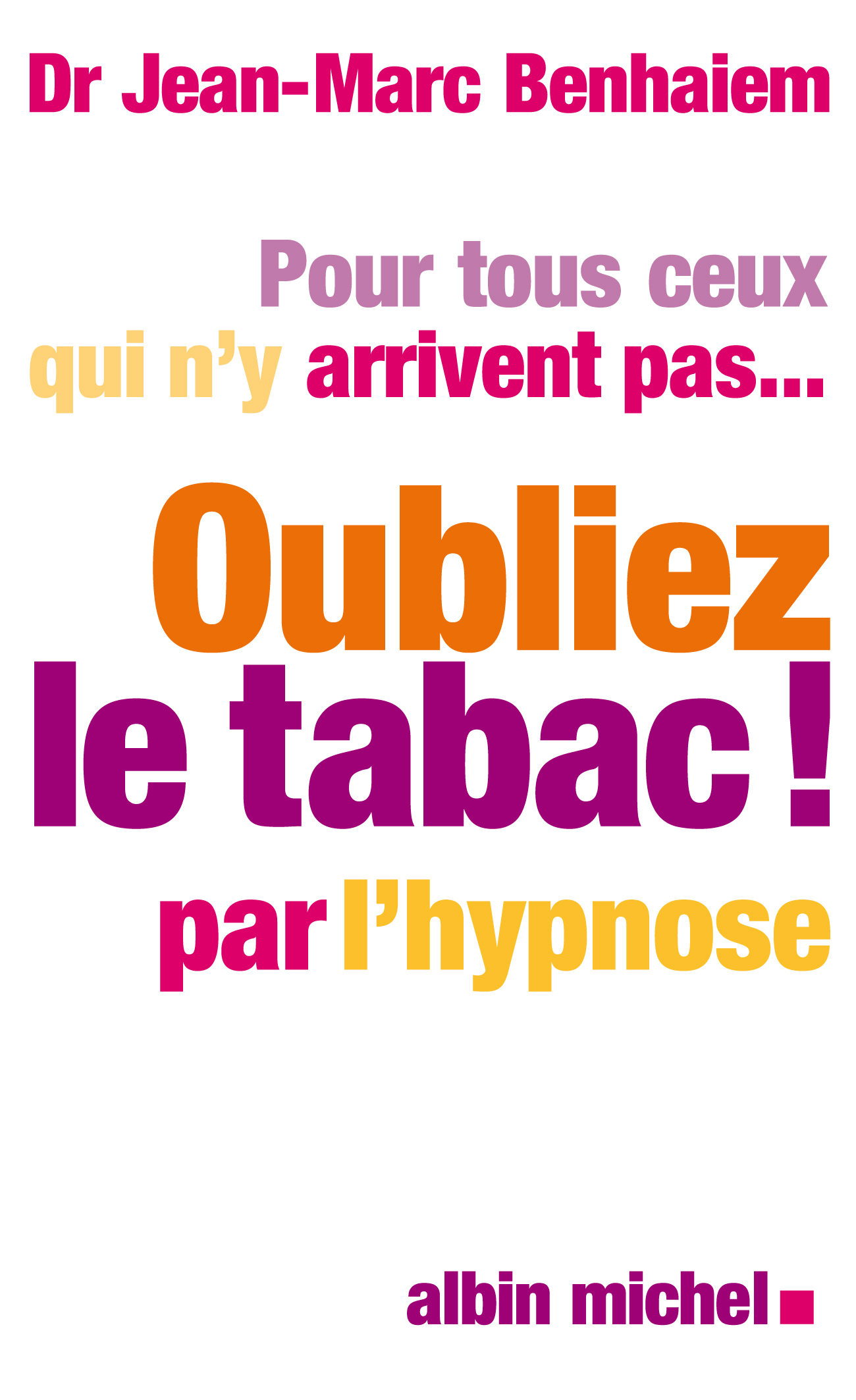 Couverture du livre Oubliez le tabac
