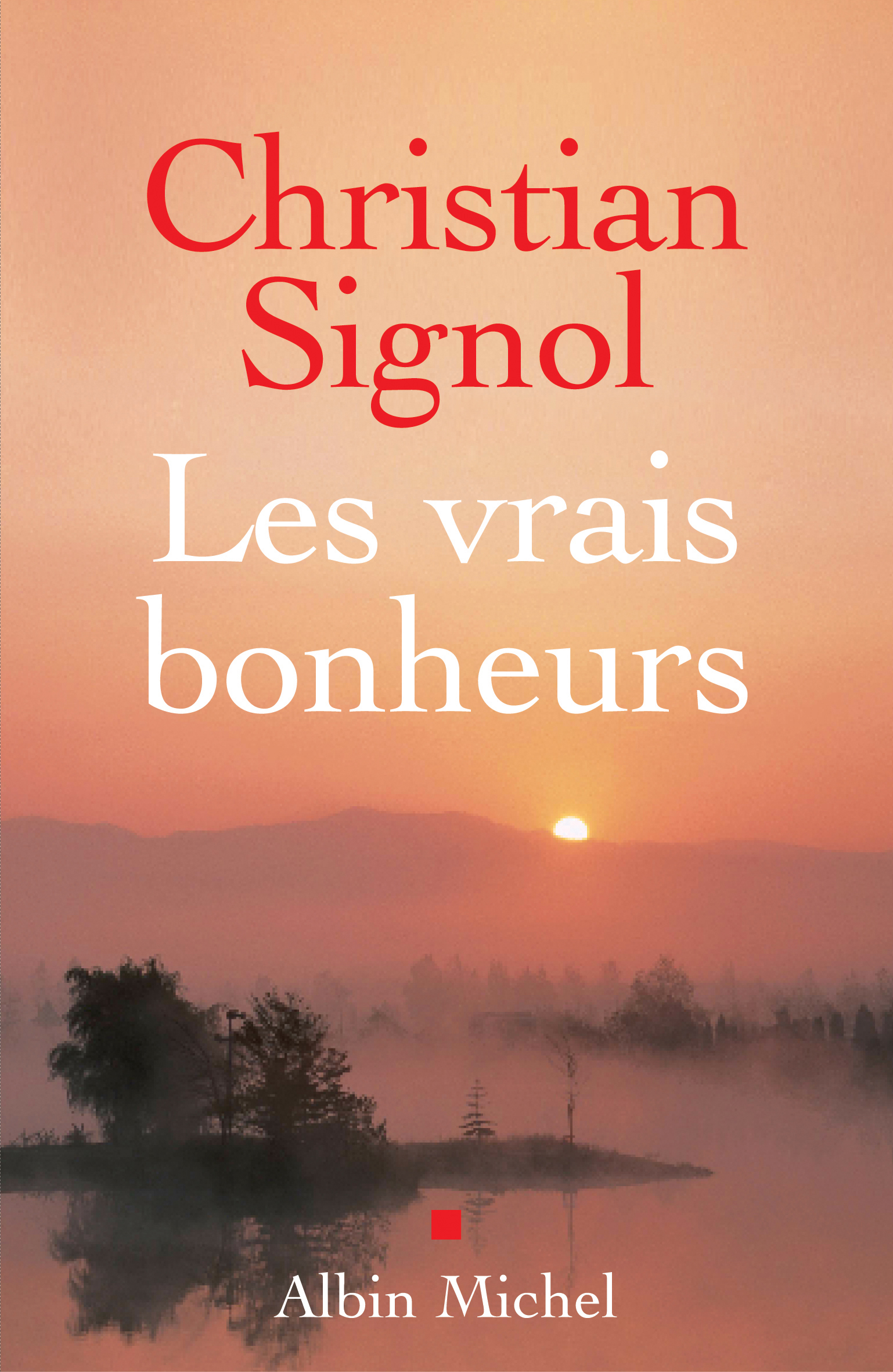 Couverture du livre Les Vrais Bonheurs