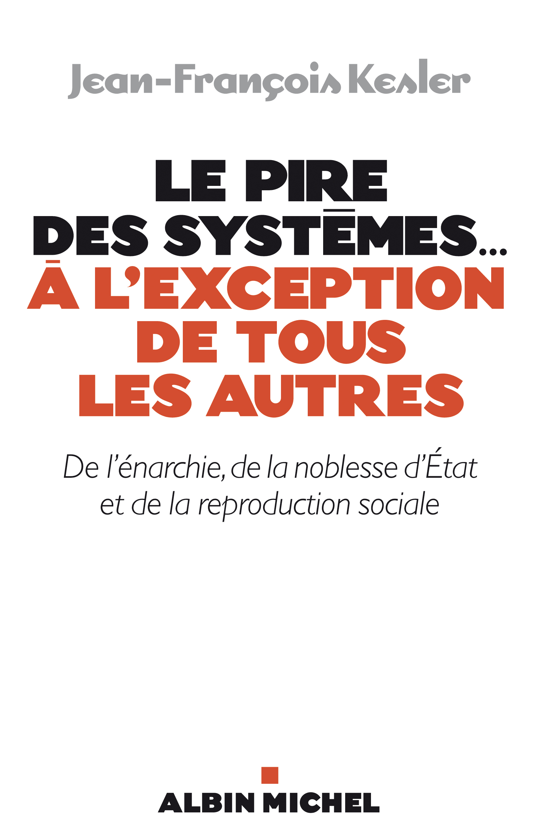 Couverture du livre Le Pire des systèmes...à l'exception de tous les autres