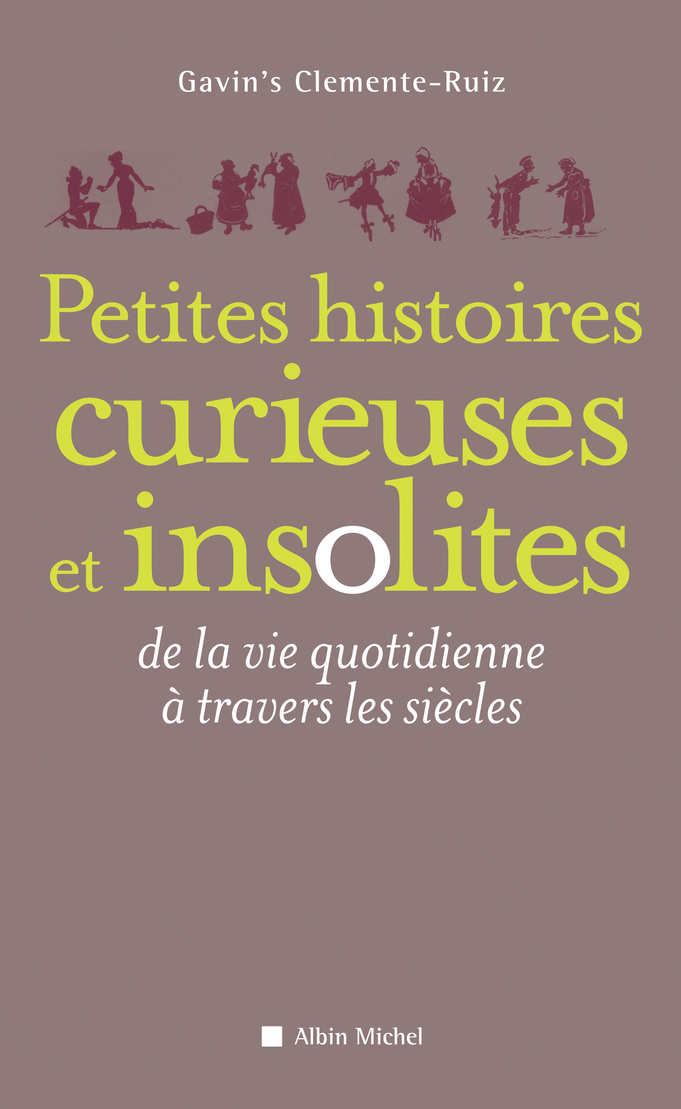 Couverture du livre Petites Histoires curieuses et insolites