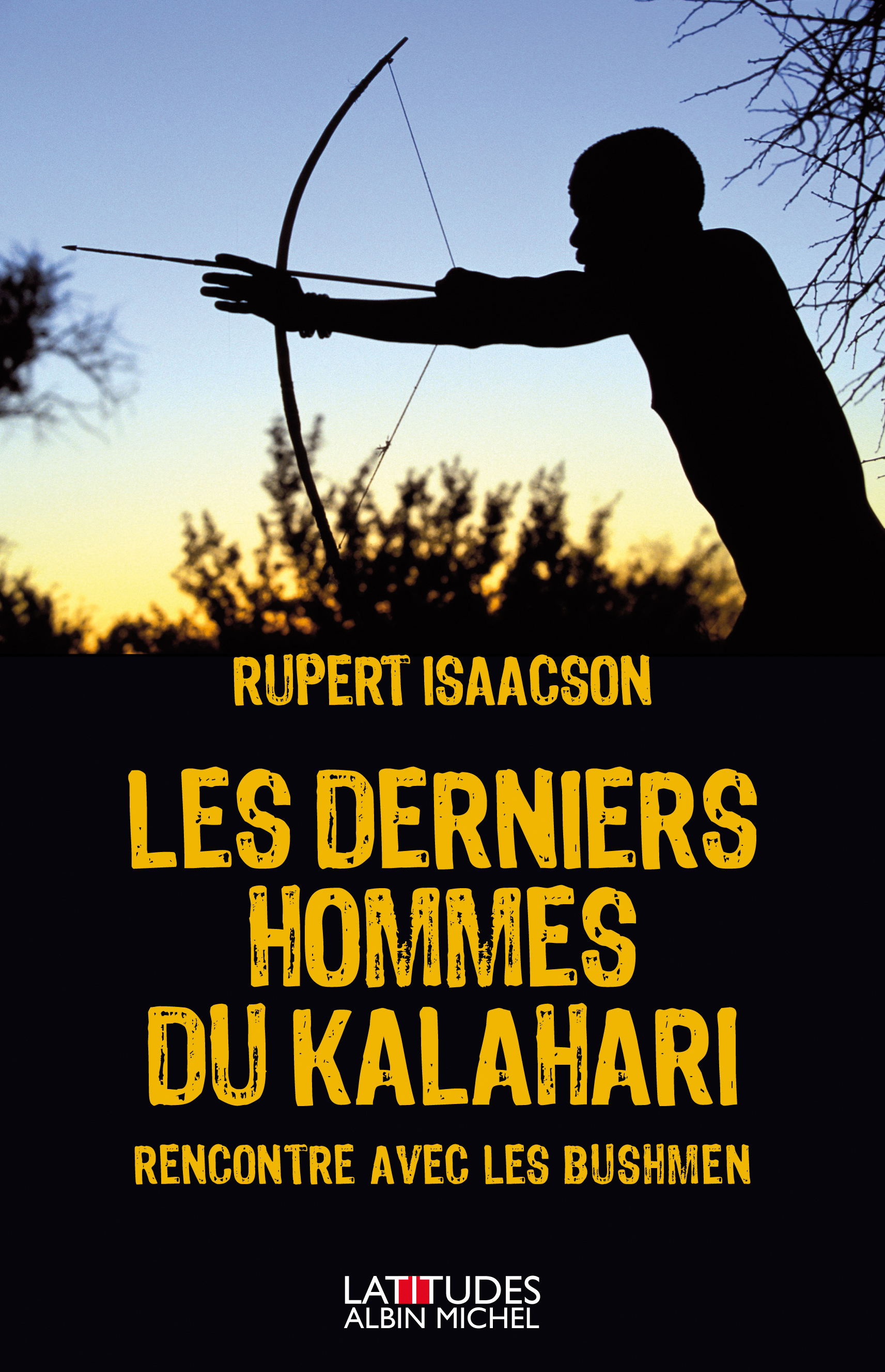 Couverture du livre Les Derniers Hommes du Kalahari