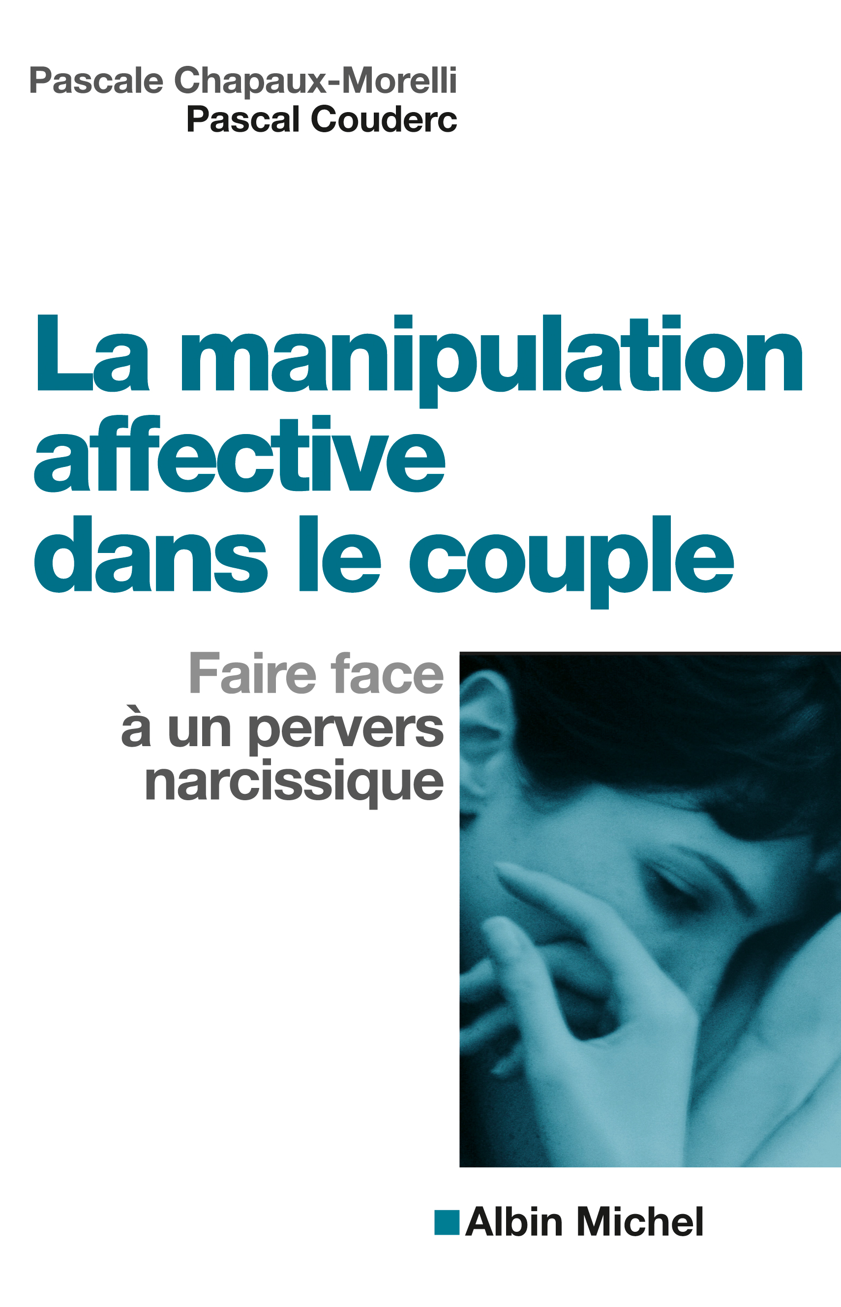 Couverture du livre La Manipulation affective dans le couple