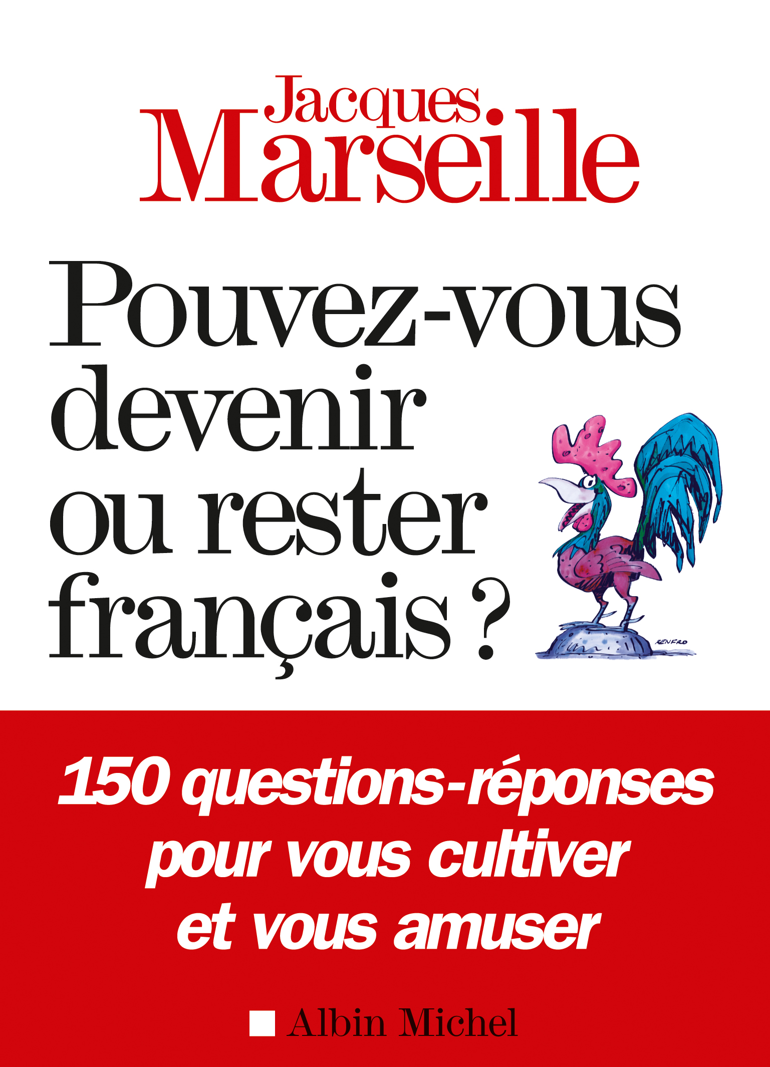 Couverture du livre Pouvez-vous devenir ou rester français ?