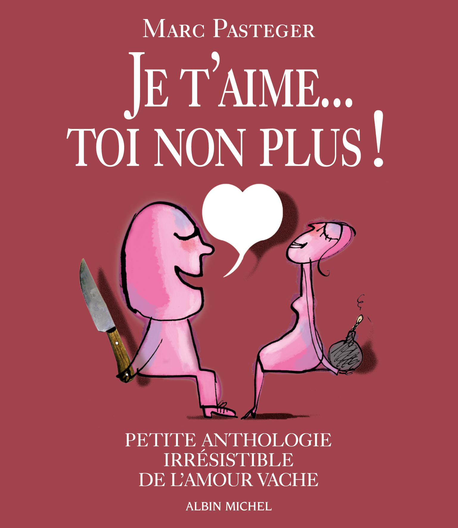 Couverture du livre Je t'aime...Toi non plus !