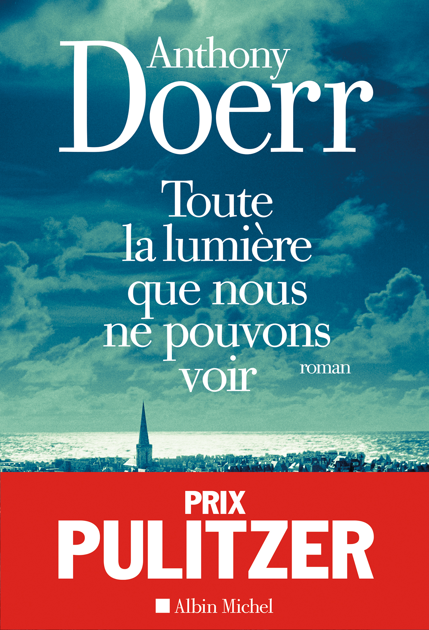 Couverture du livre Toute la lumière que nous ne pouvons voir
