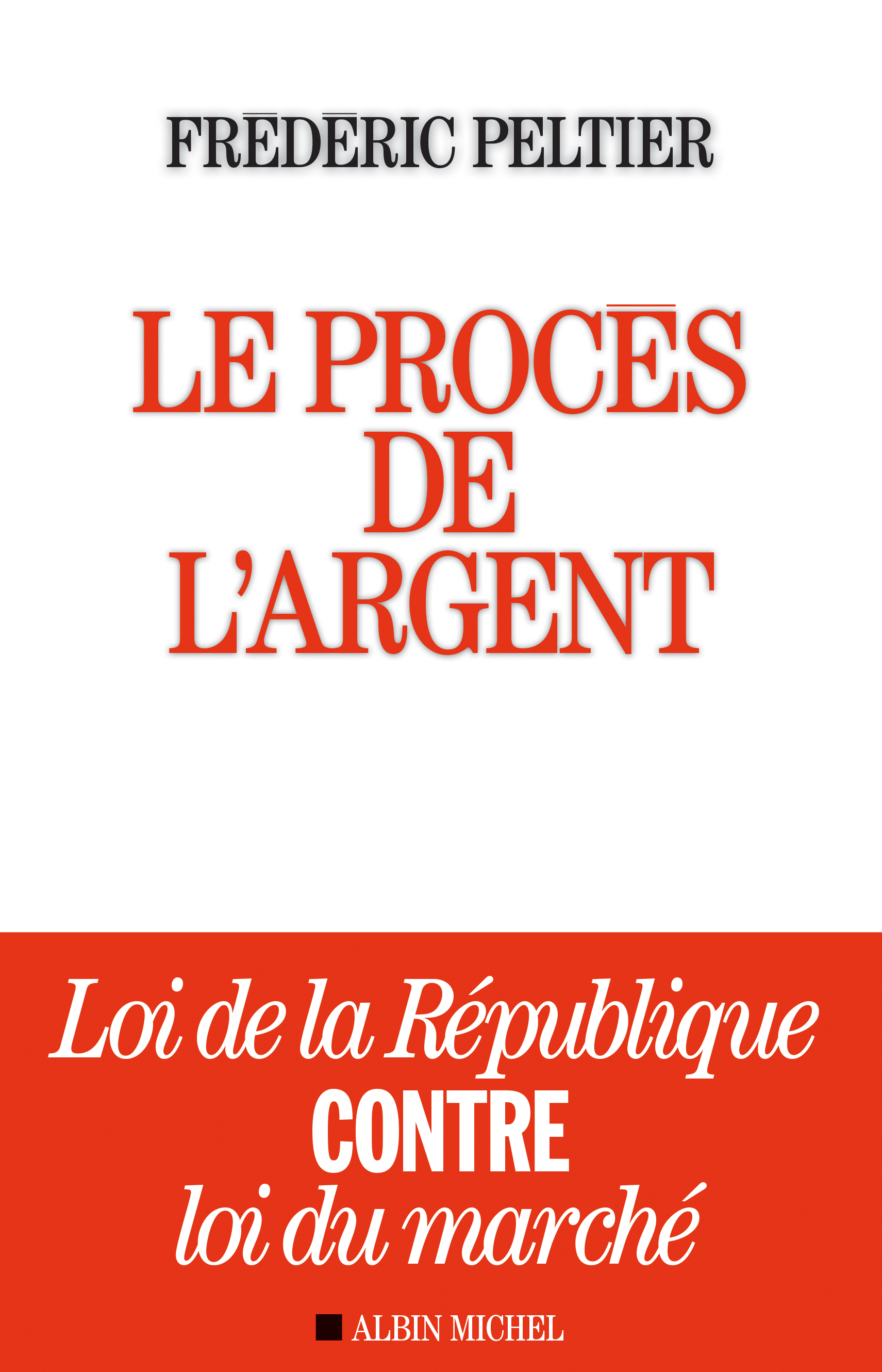 Couverture du livre Le Procès de l'argent