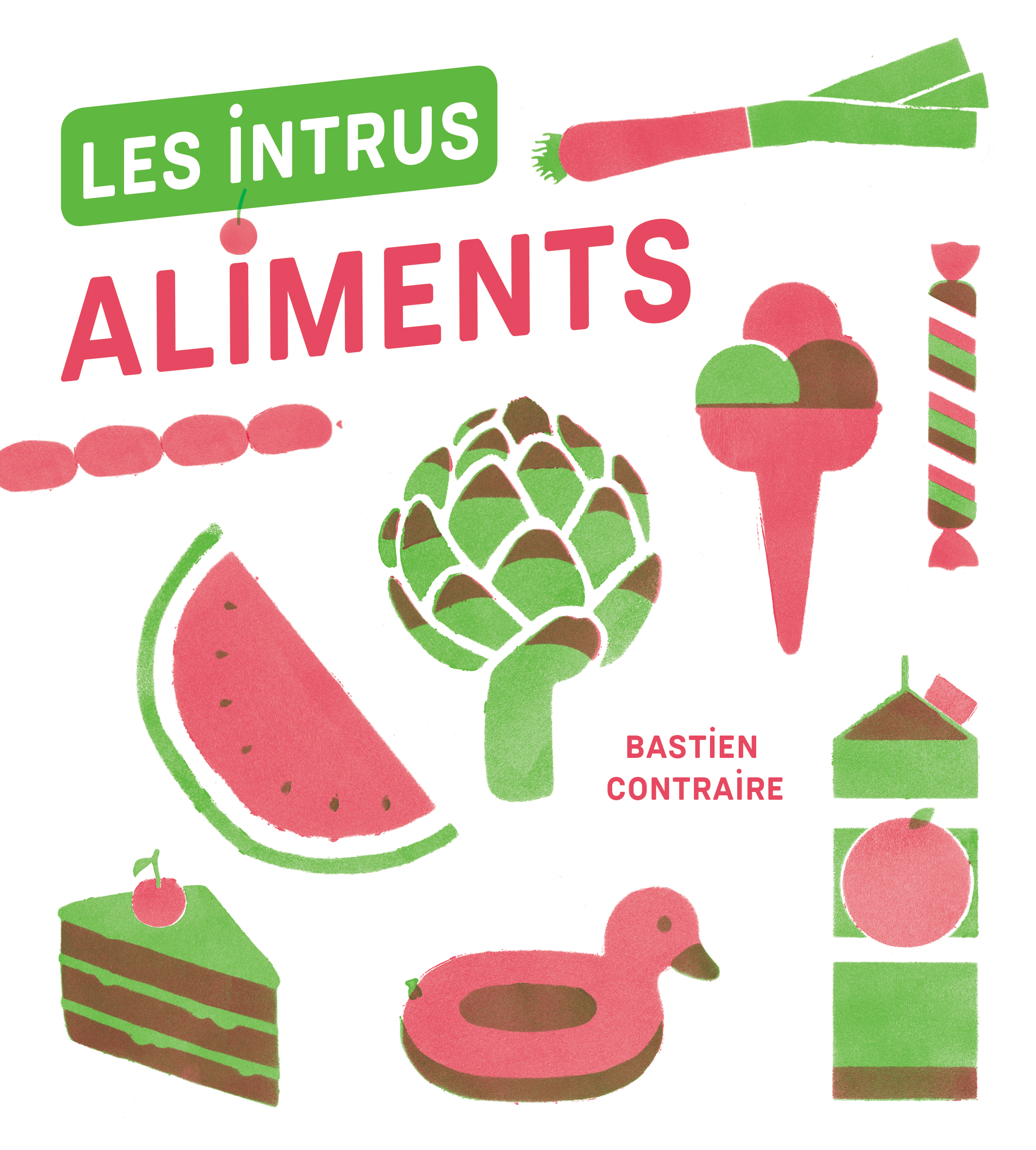 Couverture du livre Les Intrus - Aliments