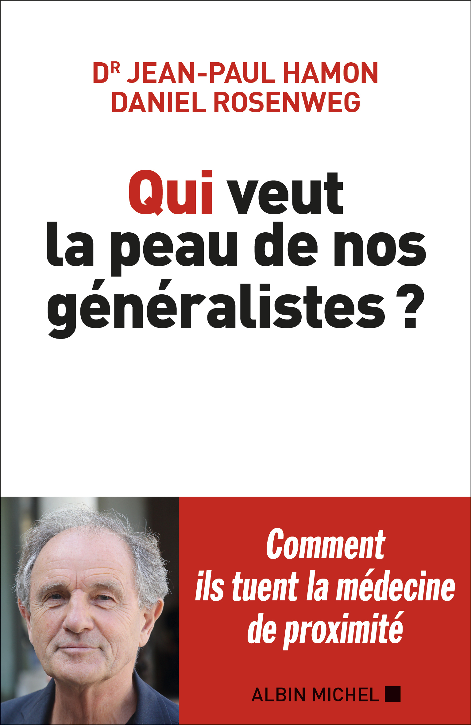 Couverture du livre Qui veut la peau de nos généralistes ?