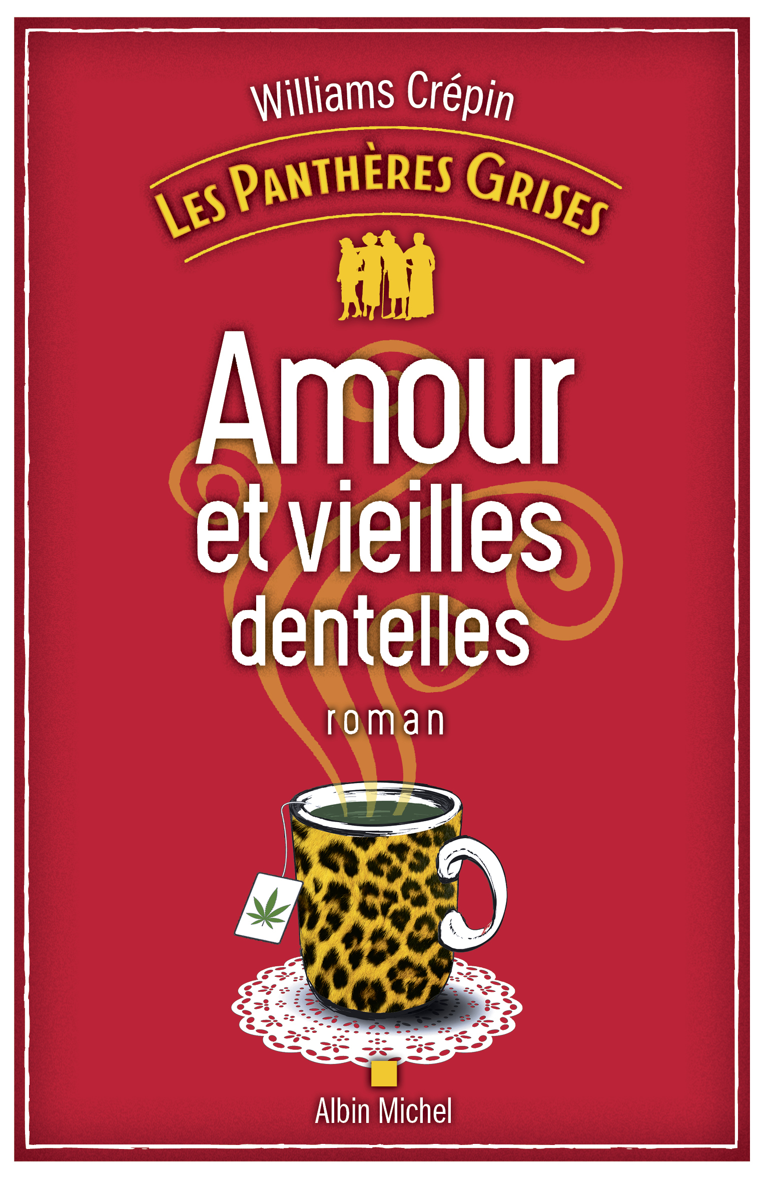 Couverture du livre Les Panthères grises - tome 1 - Amour et vieilles dentelles