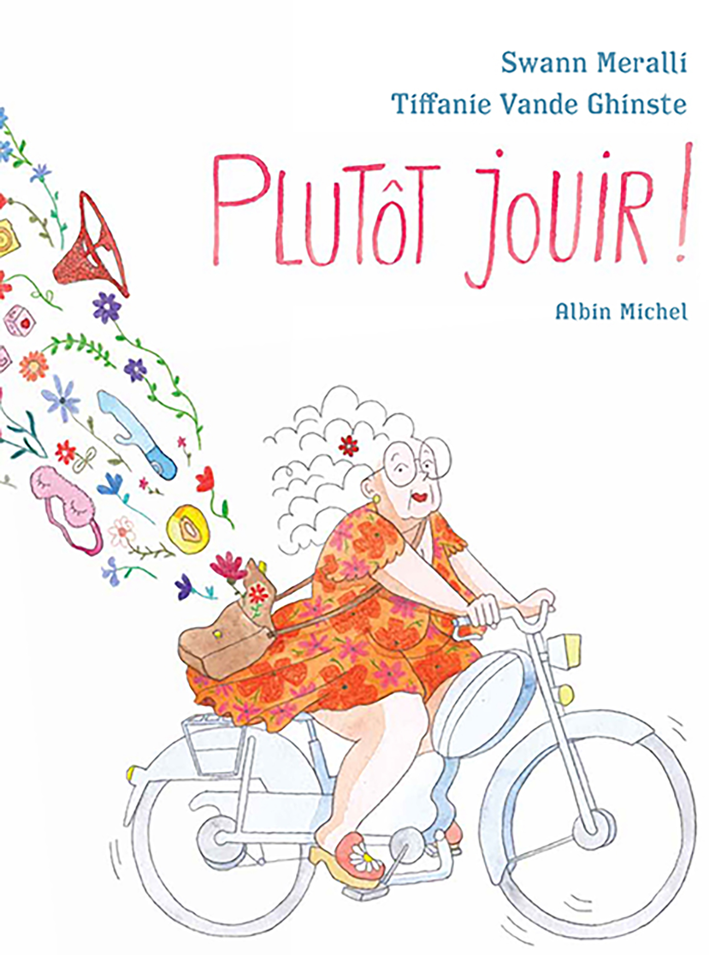 Couverture du livre Plutôt jouir !