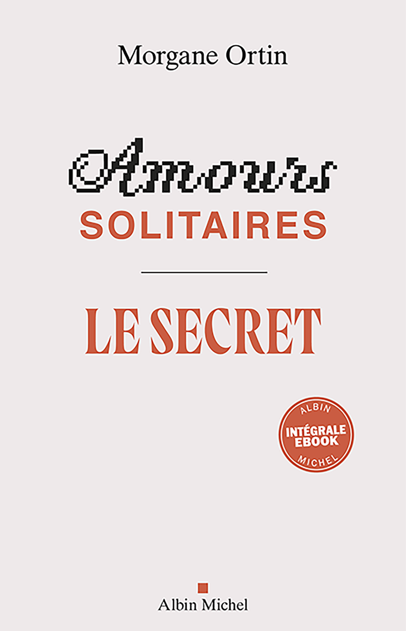 Couverture du livre Morgane Ortin - Intégrale