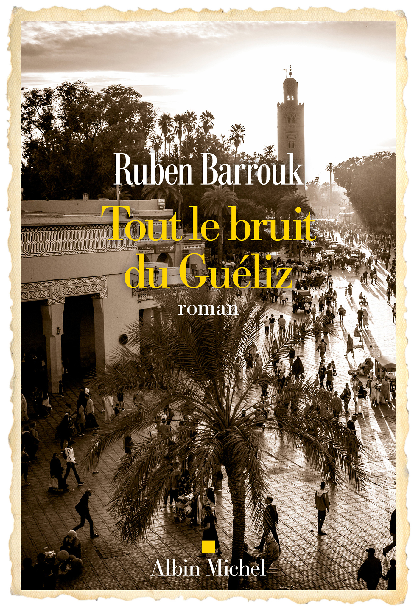 Couverture du livre Tout le bruit du Guéliz