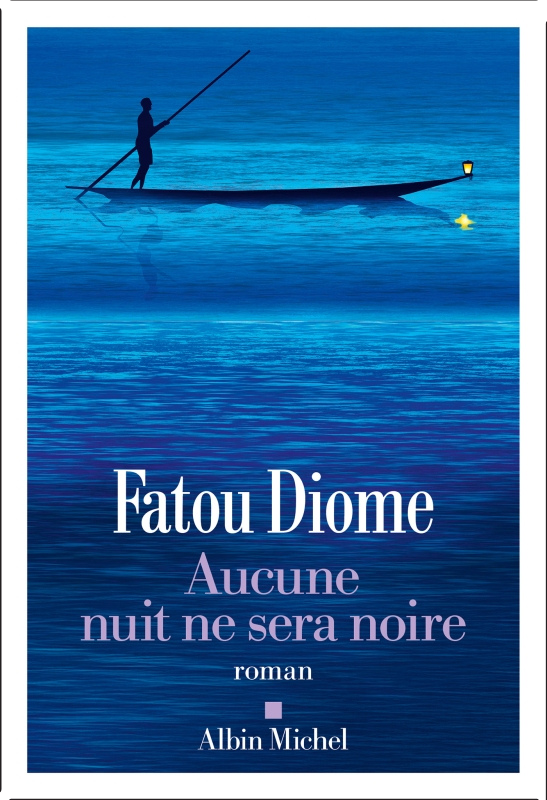 Fatou Diome - Aucune nuit ne sera noire