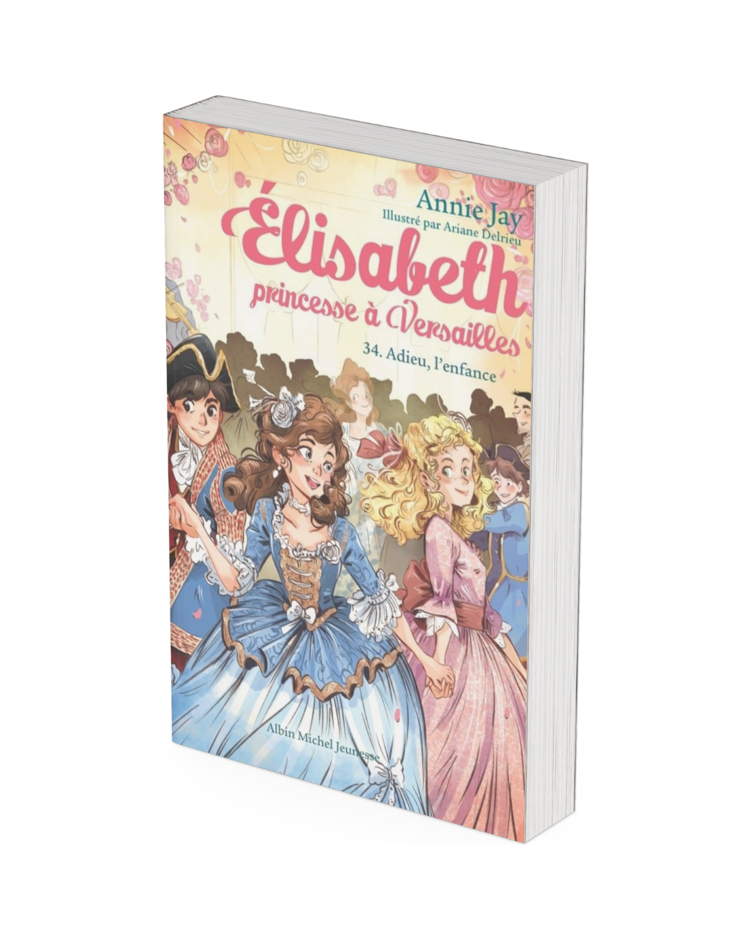 Elisabeth, princesse à Versailles - Tome 34