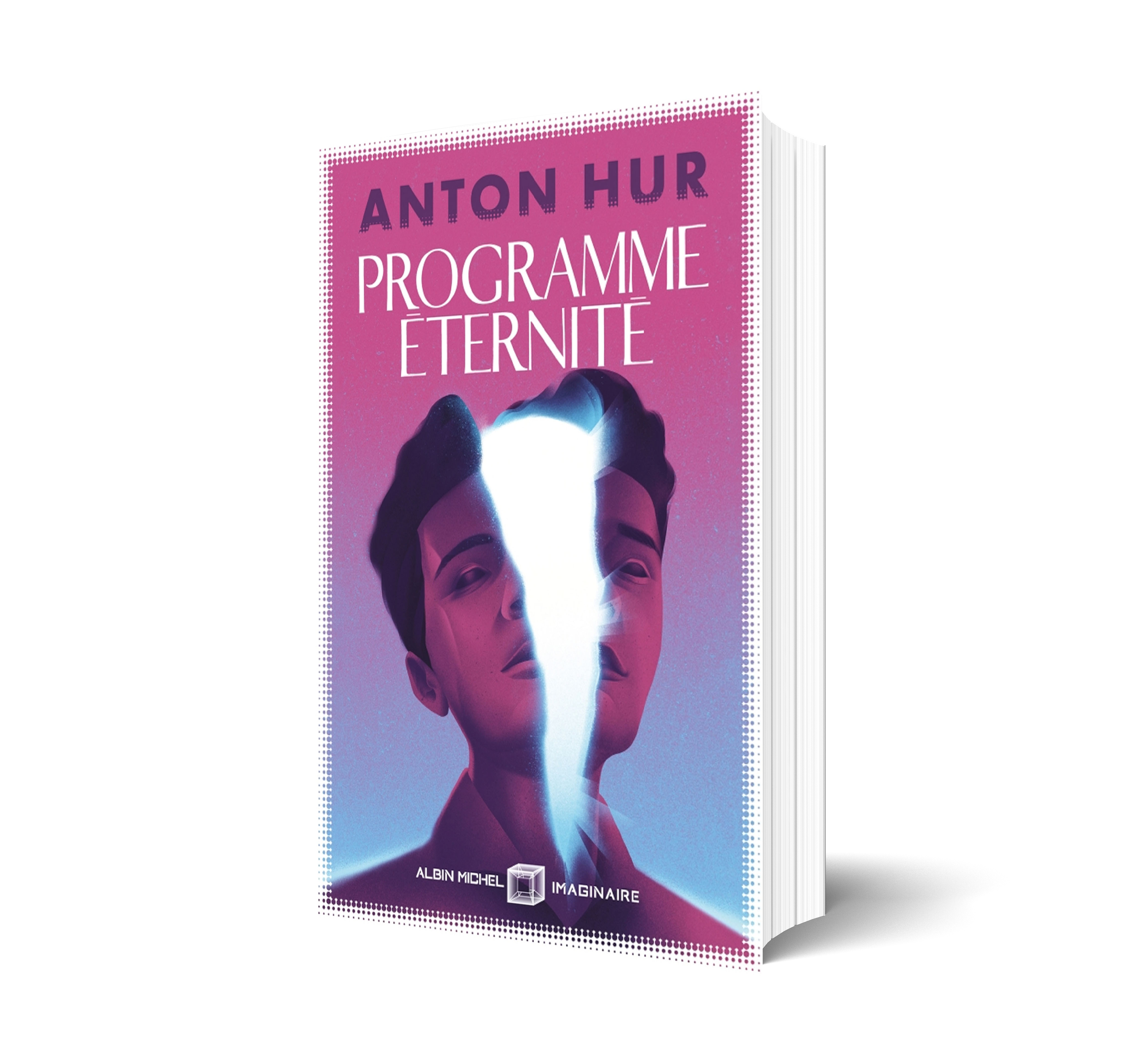 Programme éternité - Anton Hur