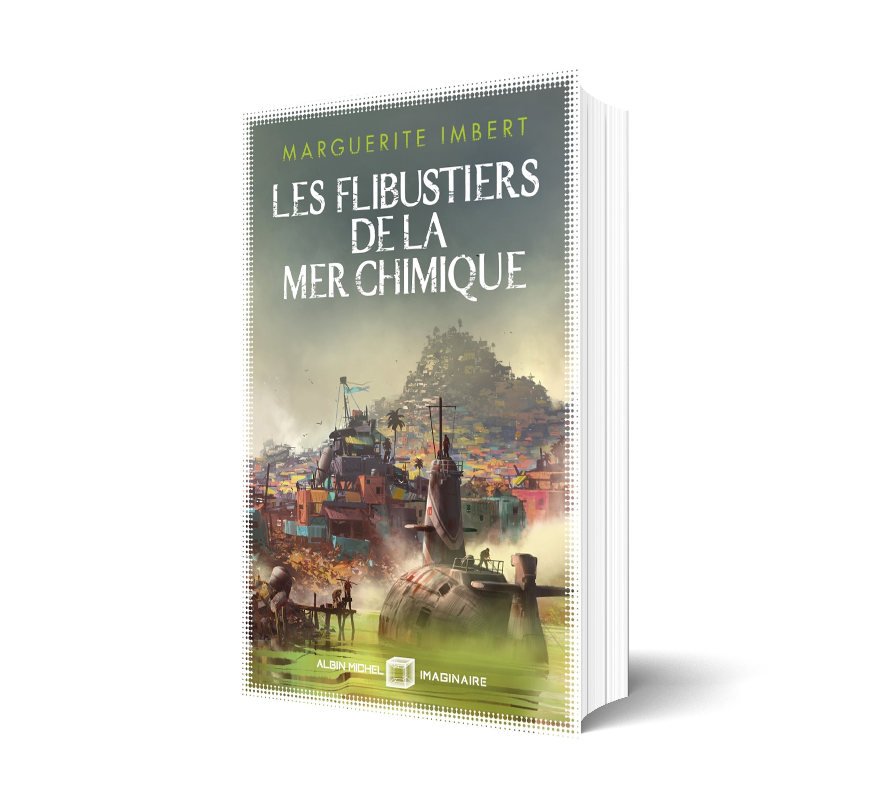 Les Flibustiers de la mer chimique - MARGUERITE IMBERT