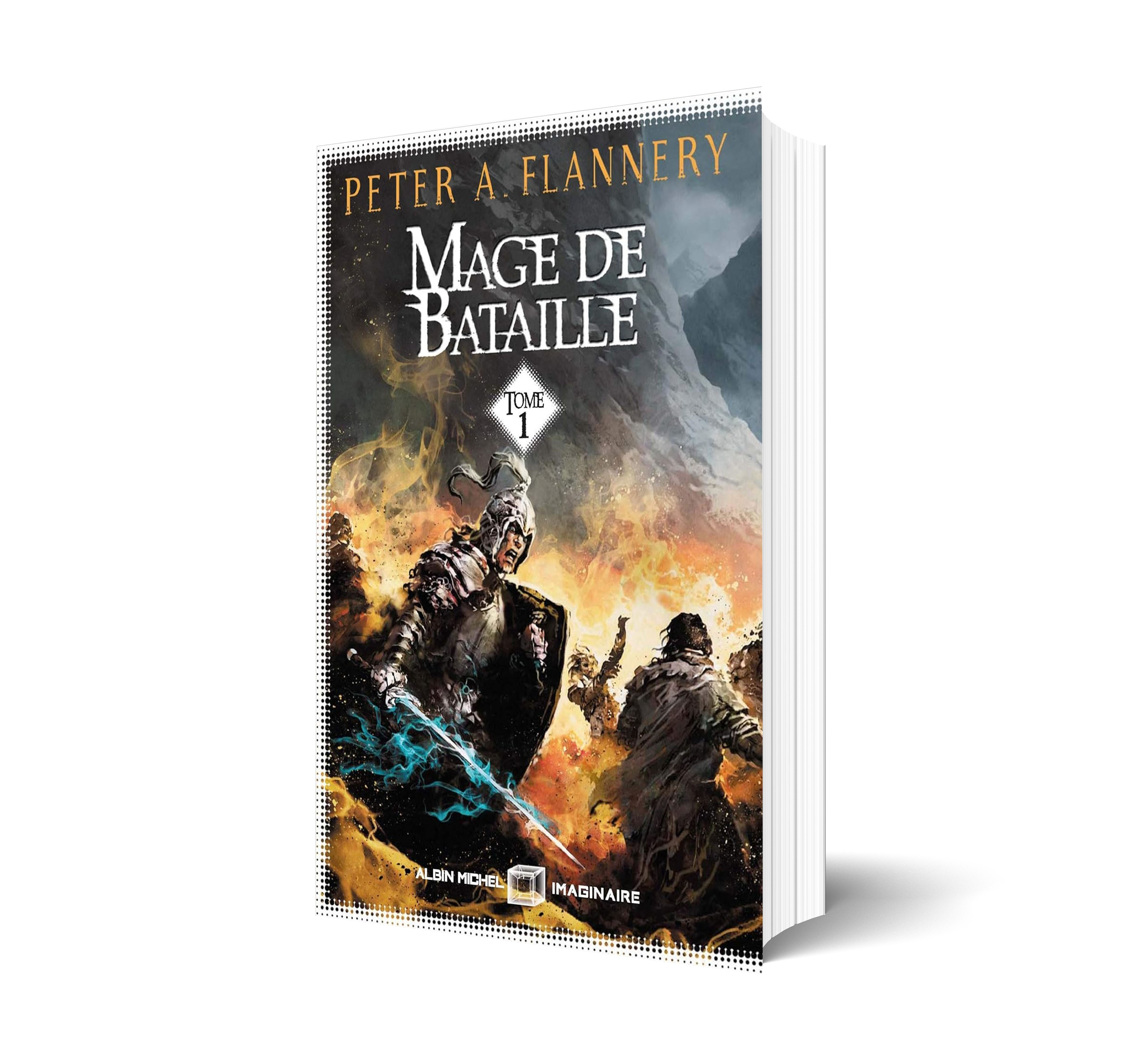 Mage de bataille - Peter A. Flannery