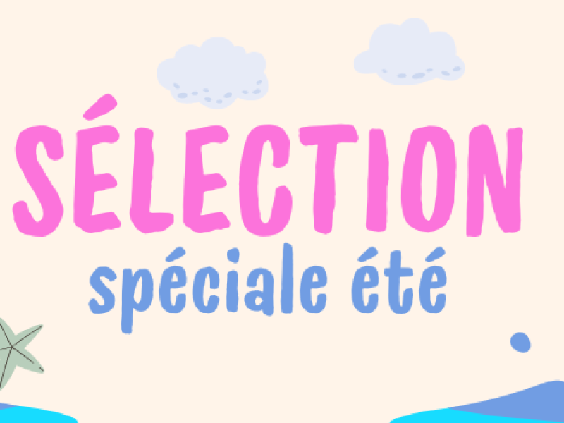 Sélection spéciale été