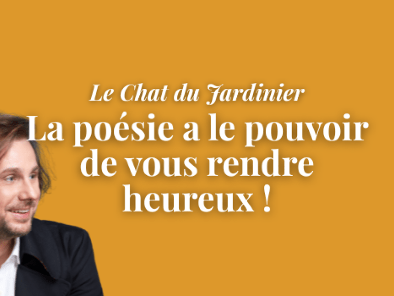 La poésie a le pouvoir de vous rendre heureux !