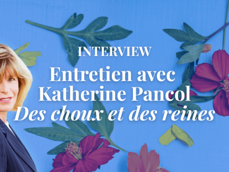 Des choux et des reines - Katherine Pancol