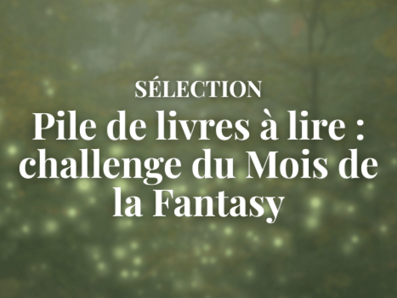Challenge Mois de la Fantasy