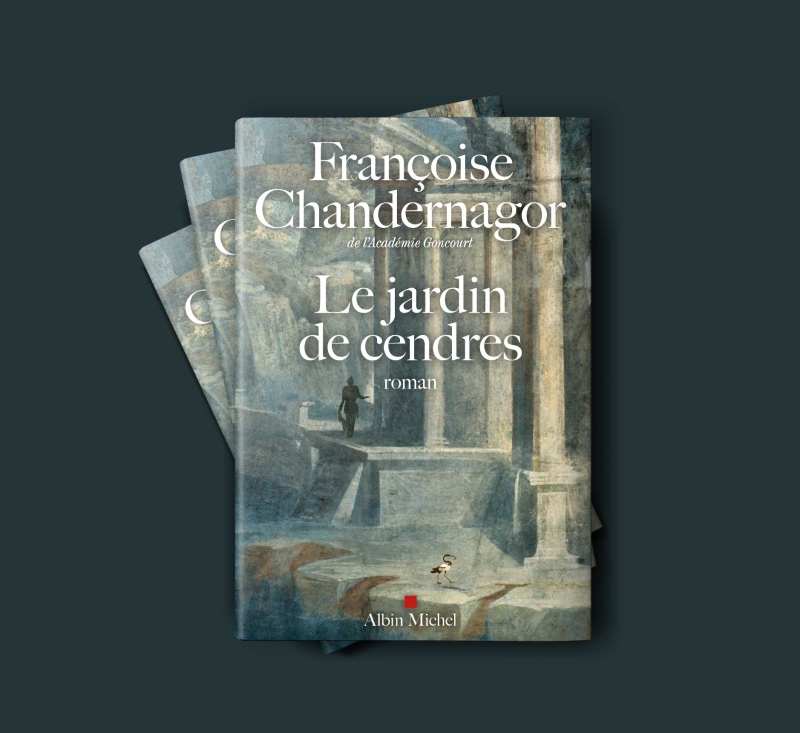 "Le Jardin de cendres" Françoise Chandernagor