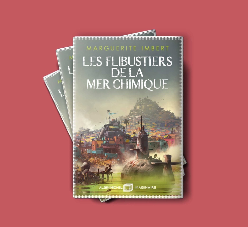 "Les flibustiers de la mer chimique" Marguerite Imbert