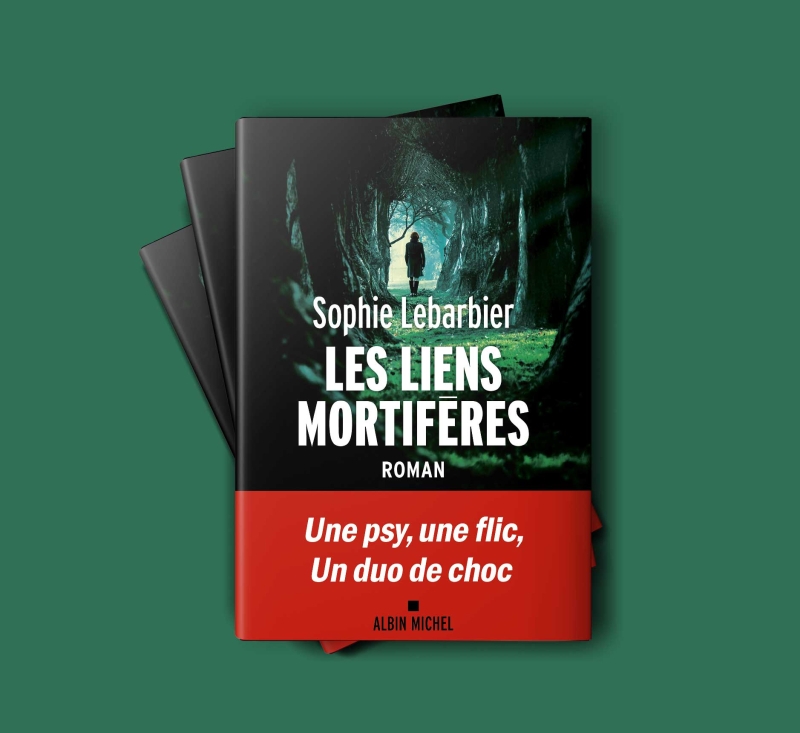 "Les liens mortifères" Sophie Lebarbier