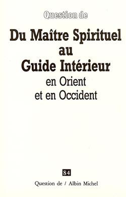 Couverture du livre Du maître spirituel au guide intérieur, en Orient et en Occident
