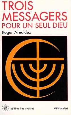 Couverture du livre Trois Messagers pour un seul Dieu