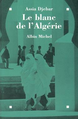 Couverture du livre Le Blanc de l'Algérie