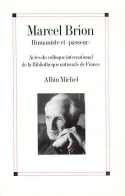 Couverture du livre Marcel Brion, humaniste et « passeur »