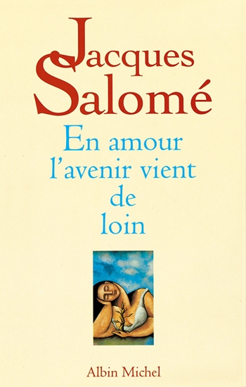 Couverture du livre En amour, l'avenir vient de loin