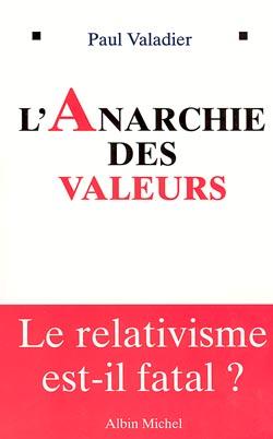 Couverture du livre L'Anarchie des valeurs