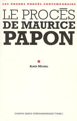 Couverture du livre Le Procès de Maurice Papon - tome 1
