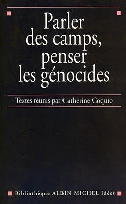 Couverture du livre Parler des camps, penser les génocides