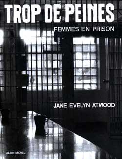Couverture du livre Trop de peines. Femmes en prison