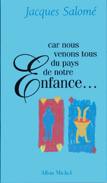 Couverture du livre Car nous venons tous du pays de notre enfance