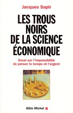 Couverture du livre Les Trous noirs de la science économique