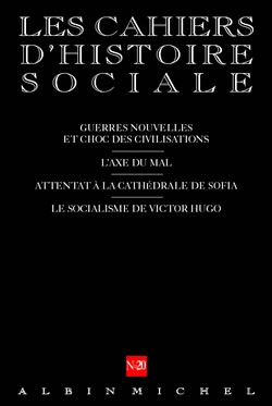 Couverture du livre n° 20 - Guerres nouvelles et choc des civilisations. L'Axe du mal. Attentat à la cathédrale de Sofia. Le socialisme de Victor Hugo