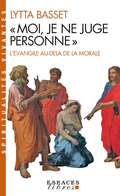 Couverture du livre « Moi, je ne juge personne »