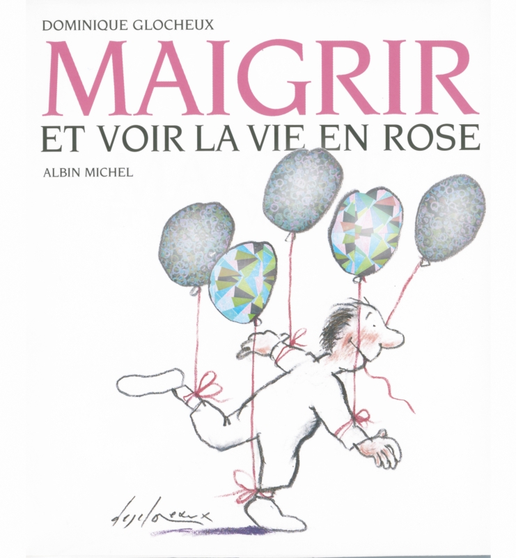 Couverture du livre Maigrir et voir la vie en rose
