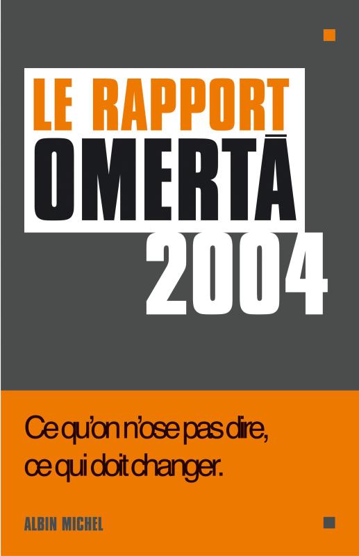 Couverture du livre Le Rapport Omerta 2004