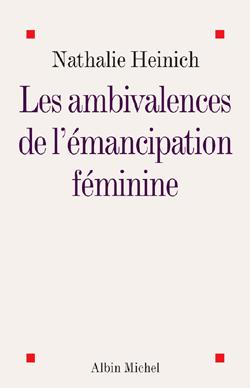 Couverture du livre Les Ambivalences de l'émancipation féminine