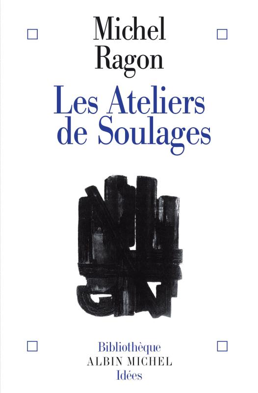 Couverture du livre Les Ateliers de Soulages